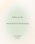 Sicher in dir - Halt bei Angst und Verunsicherung I 16 Impulskarten